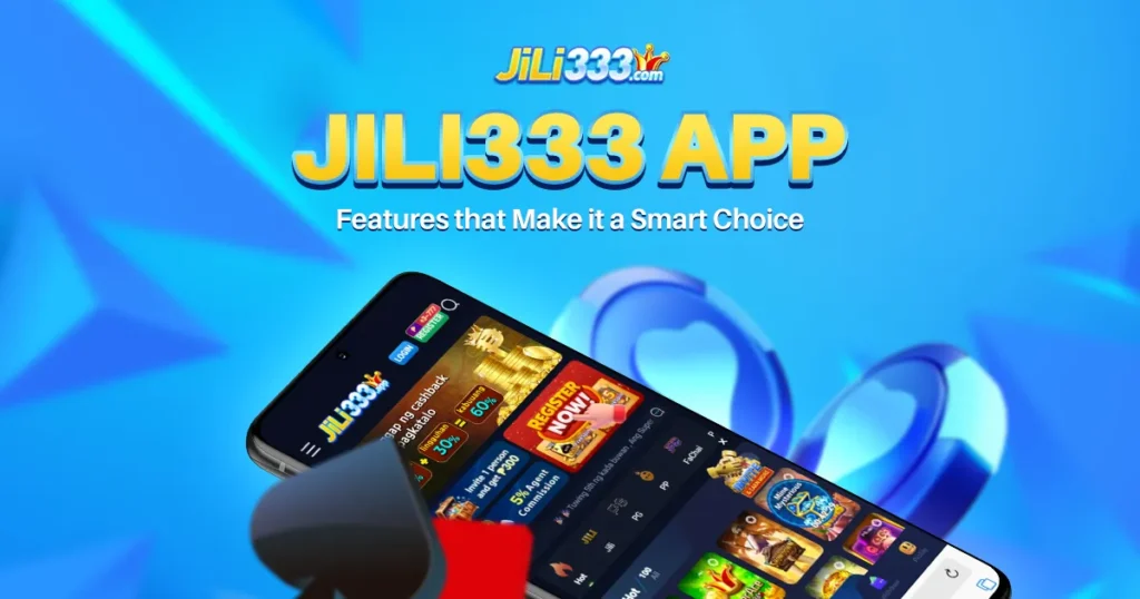 image of jili333 app features that make it a smart choice